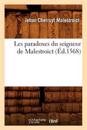 Les Paradoxes Du Seigneur de Malestroict, (?d.1568)
