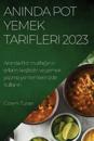 Aninda Pot Yemek Tarifleri 2023