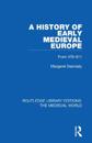 A History of Early Medieval Europe