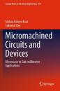 Micromachined Circuits and Devices