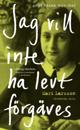 Jag vill inte ha levt förgäves : Anne Frank 1929-1945