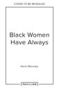 Black Women Always