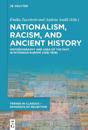 Nationalism, Racism, and Ancient History
