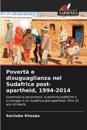 Povertà e disuguaglianza nel Sudafrica post-apartheid, 1994-2014