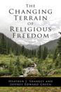 Changing Terrain of Religious Freedom
