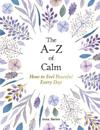 The A–Z of Calm