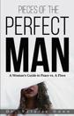 Pieces of the Perfect Man
