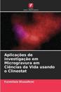 Aplicações de Investigação em Microgravura em Ciências da Vida usando o Clinostat