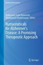 Nutraceuticals for Alzheimer's disease: A Promising Therapeutic Approach