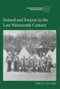 Ireland and Empire in the Late Nineteenth Century