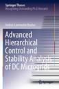 Advanced Hierarchical Control and Stability Analysis of DC Microgrids