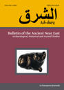 Ash-sharq: Bulletin of the Ancient Near East No 6 1-2, 2022