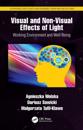 Visual and Non-Visual Effects of Light