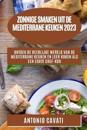 Zonnige smaken uit de Mediterrane keuken 2023