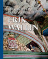 Kyrkomålaren från Härjedalen : Erik Wallin