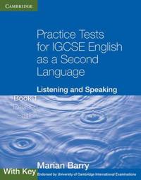 Practice Tests for IGCSE English as a Second Language: Listening and Speaking Book 1 with Key