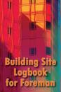 Building Site Logbook for Foreman