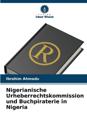 Nigerianische Urheberrechtskommission und Buchpiraterie in Nigeria