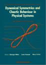 Dynamical Symmetries And Chaotic Behaviour In Physical Systems - Enea Workshop On Nonlinear Dynamics - Vol 1