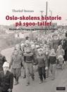 Oslo-skolens historie på 1900-tallet