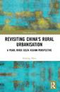 Revisiting China's Rural Urbanisation