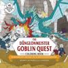 The Düngeonmeister Goblin Quest Coloring Book