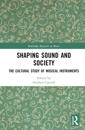 Shaping Sound and Society