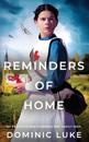 REMINDERS OF HOME an evocative and charming Edwardian family saga