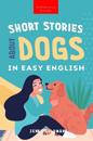 Short Stories About Dogs in Easy English