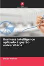 Business Intelligence aplicado à gestão universitária