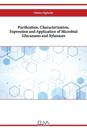 Purification, Characterization, Expression and Application of Microbial Glucanases and Xylanases