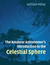 The Amateur Astronomer's Introduction to the Celestial Sphere