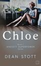 Chloe: Anxiety Superpower Series : Book 1