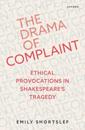 The Drama of Complaint