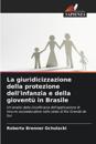 La giuridicizzazione della protezione dell'infanzia e della gioventù in Brasile