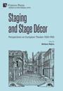 Staging and Stage Décor: Perspectives on European Theater 1500-1950