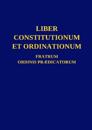 Liber Constitutionum et Ordinationum Fratrum Ordinis Pr?dicatorum