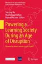 Powering a Learning Society During an Age of Disruption