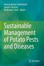 Sustainable Management of Potato Pests and Diseases
