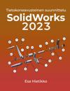 SolidWorks 2023: Tietokoneavusteinen suunnttelu