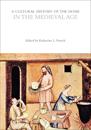 A Cultural History of the Home in the Medieval Age