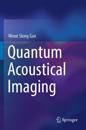 Quantum Acoustical Imaging