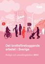Det brottsförebyggande arbetet i Sverige 2023 : Nuläge och utvecklingsbehov