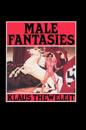 Male Fantasies - Women, Floods, Bodies, History V 1
