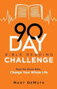 90–Day Bible Reading Challenge – Read the Whole Bible, Change Your Whole Life