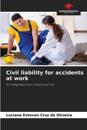 Civil liability for accidents at work