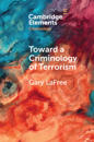 Toward a Criminology of Terrorism