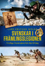 Svenskar i främlingslegionen : frivilliga i fransk tjänst från 1831 till idag