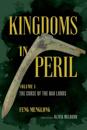 Kingdoms in Peril, Volume 1