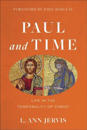 Paul and Time – Life in the Temporality of Christ